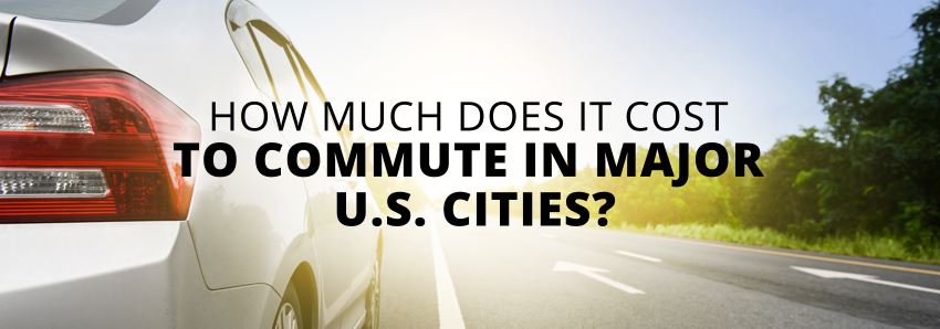 How Much Does It Cost to Commute in Major United States Cities? [Infographic]