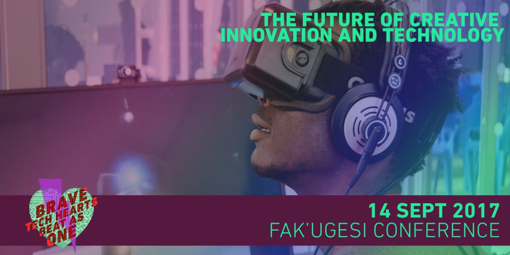 The Future of Creative Innovation and Technology Takes Center Stage at 2017 Fak’ugesi Conference