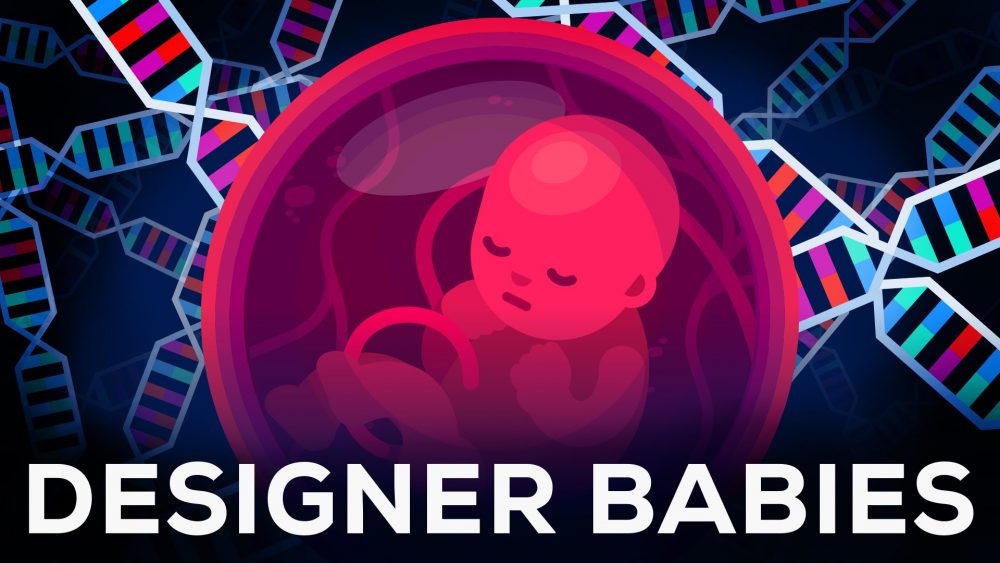 Designer Babies: Get Ready for Genetically Modified Children